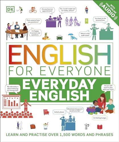 English for Everyone Everyday English: Learn and Practise Over 1,500 Words and Phrases (DK English for Everyone)