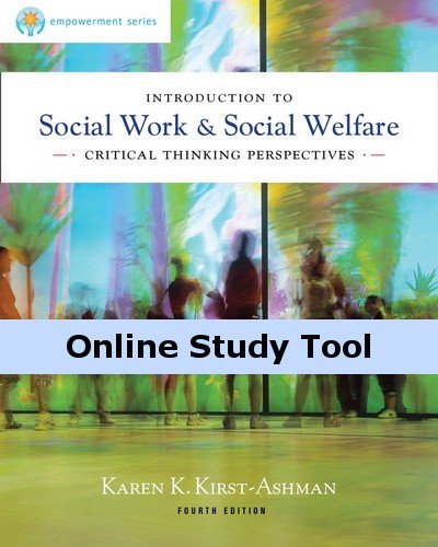 CourseMate Online Study Tools to Accompany Kirst-Ashman's Brooks/Cole Empowerment Series: Introduction to Social Work & Social Welfare: Critical Thinking Perspectives, 4th Edition, 1 term (6 months)