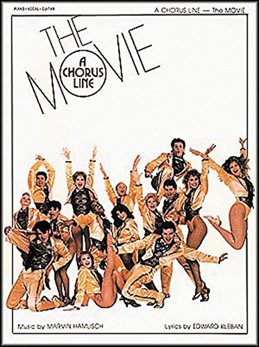 A Chorus Line: The Movie (Piano Vocal Guitar Series)