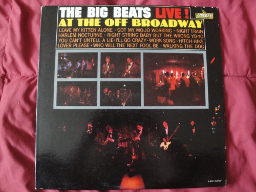 The Big Beats Live! 'At The Off Broadway' Original 1965 Liberty Records LRP-3407 Mono Vinyl Lp EX Rock/Rhythm & Blues/Jazzy Classic Record Album