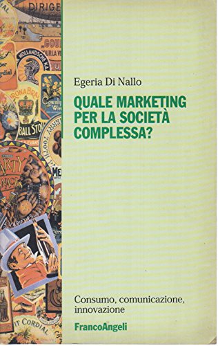 Quale marketing per la società complessa?