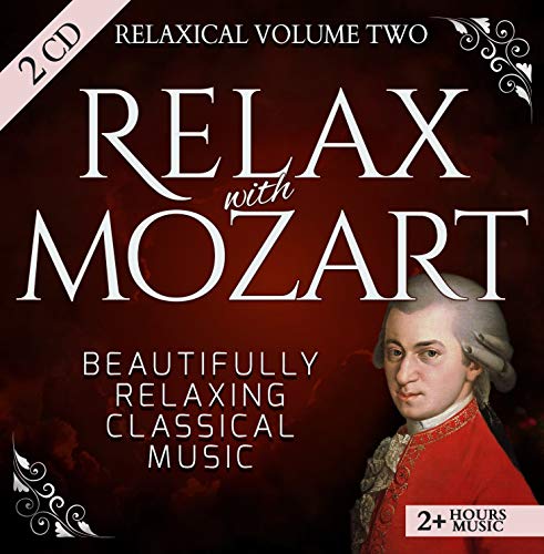 Relaxical Volume 2 - Relax with Wolfgang Amadeus Mozart - Beautifully Relaxing Classical Music - 2+ Hours Music - Piano Concerto, Requiem, Serenade, String Quartet, Symphony, Overture, Sonata, Chorus