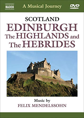 Naxos Scenic Musical Journeys Scotland Edinburgh, The Highlands and the Hebrides