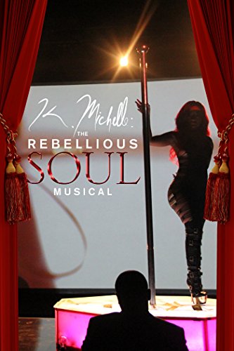 K. Michelle: The Rebellious Soul Musical