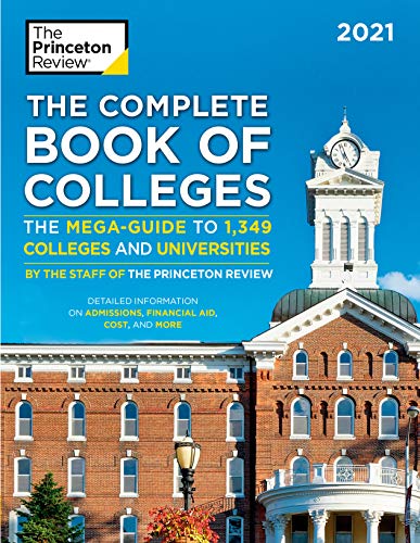 The Complete Book of Colleges, 2021: The Mega-Guide to 1,349 Colleges and Universities (2021) (College Admissions Guides)