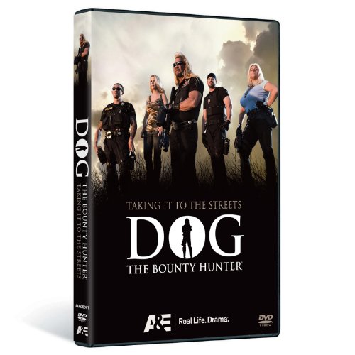 Dog The Bounty Hunter: Taking It To The Streets [DVD]