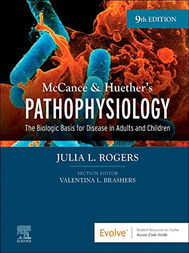 McCance & Huether’s Pathophysiology - E-Book: The Biologic Basis for Disease in Adults and Children
