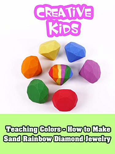 Teaching Colors - How to Make Sand Rainbow Diamond Jewelry