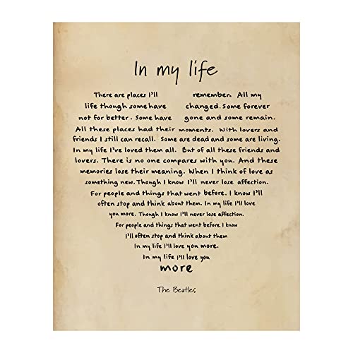 The Beatles - In My Life - Music Wall Art Print, Song Lyrics Wall Decor For Music Room Decor, Studio Decor, Office Decor, Man Cave & Living Room Decor, Great Gift For Fans. Unframed Wall Print- 8x10”