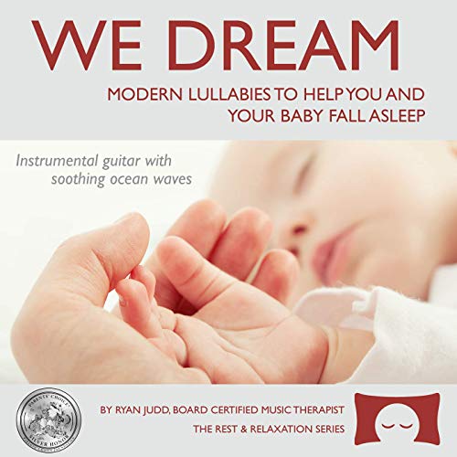 Lullaby Sleep Album, We Dream: Vol. 1 - Supports You and Your Baby Falling Asleep - Soothing Guitar Music with White Noise
