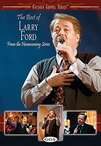 The Best of Larry Ford From the Homecoming Series