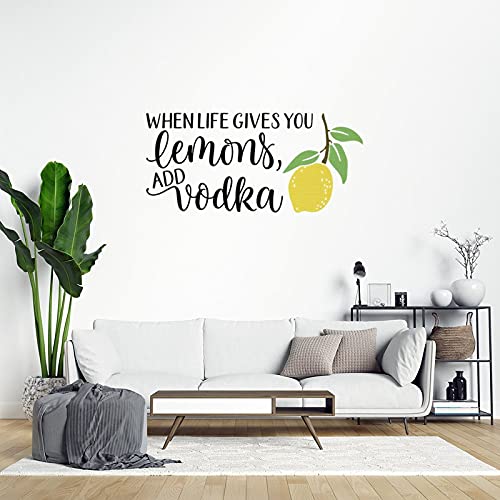godblessign When Life Gives You Lemons Add Vodka Decal, Summer Drink Wall Decal, Decor for Home Bedroom Kitchen, Removable Vinyl Sticker for Anniversary Holiday Housewarming,28'