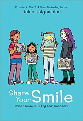 [By Raina Telgemeier] Share Your Smile: Raina's Guide to Telling Your Own Story [2019] [Hardcover] New Launch Best selling book in |Children's Journal Writing|