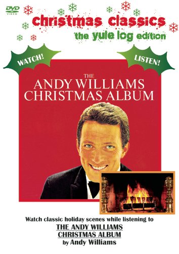 The Andy Williams Christmas Album: Christmas Classics (The Yule Log Edition) [DVD]