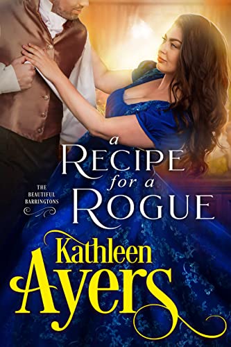 A Recipe for a Rogue (The Beautiful Barringtons Book 5)