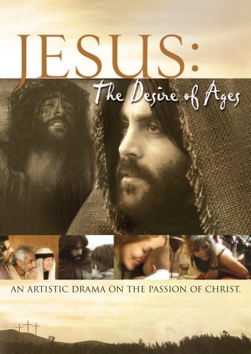 Jesus: The Desire of Ages