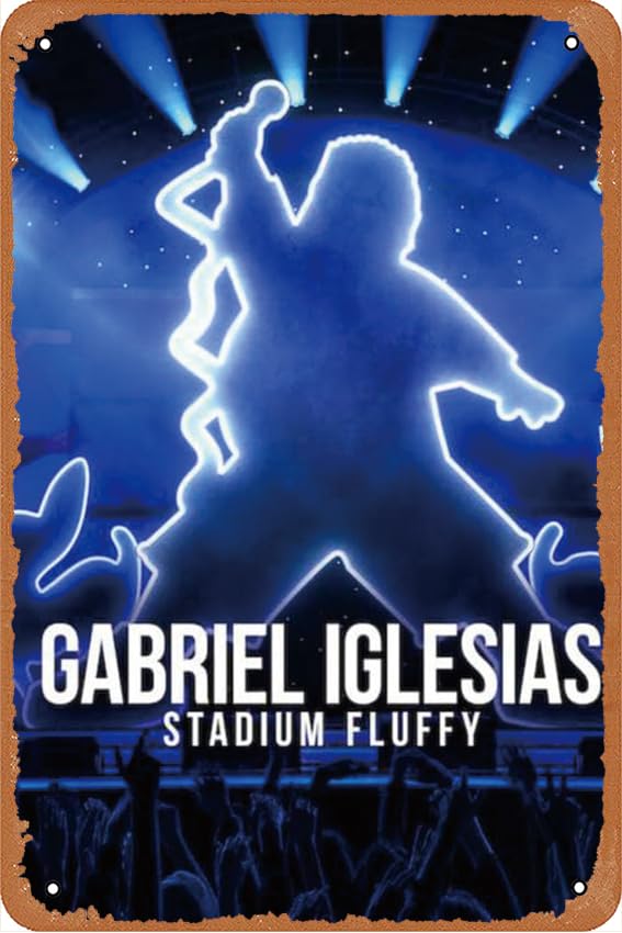 Gabriel Iglesias: Stadium Fluffy 2022 Funny Metal Tin Sign Retro Wall Decor For Home/Street/Gate/Bars/Restaurants/Cafes/Store Pubs Sign Gift 12 X 8 Inch Metal Sign