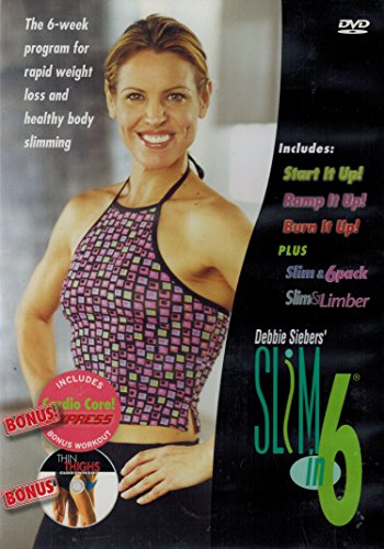 Debbie Siebers' Slim in 6 ( 6 Weeks) + Bonus Cardio Core! Express & Thin Thighs