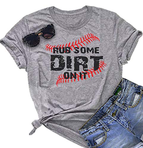 Baseball T Shirt for Women Rub Some Dirt On It Baseball Graphic Shirts Letter Printed Softball Tees Casual Sports Tops（Medium,Grey