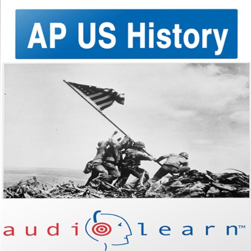 AP US History Test AudioLearn Study Guide: AudioLearn AP Series