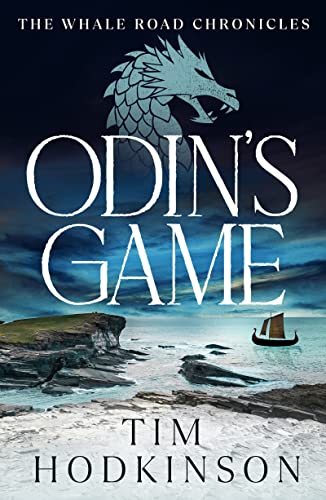 Odin's Game: the first gripping Viking warrior adventure in the Whale Road Chronicles