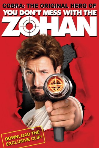 You Don't Mess With The Zohan Unrated