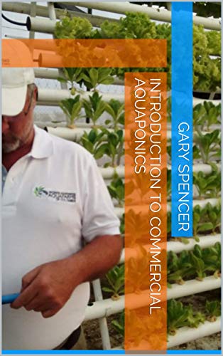 Introduction to Commercial Aquaponics