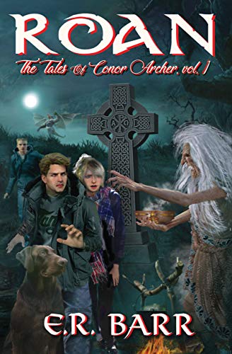 ROAN: An Urban Fantasy Novel From The Tales Of Conor Archer, vol.1