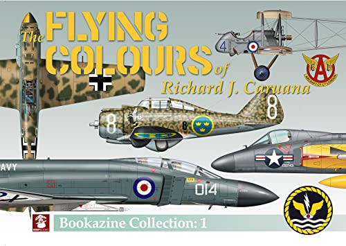 The Flying Colours of Richard J. Carunana: Bookazine Collection 1 (Flying Colours Bookazine)