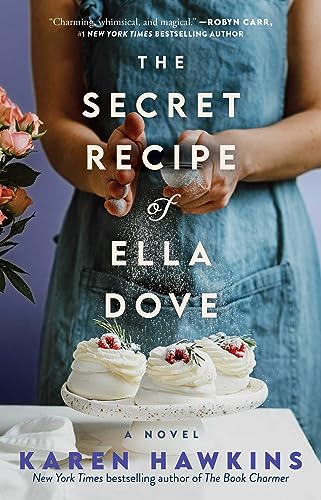 The Secret Recipe of Ella Dove (Dove Pond Series Book 3)