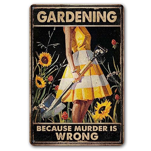 CrazySign Cute Garden Decor gardening because murder is wrong Metal Garden Sign Outdoor, 12' x 8', (263)
