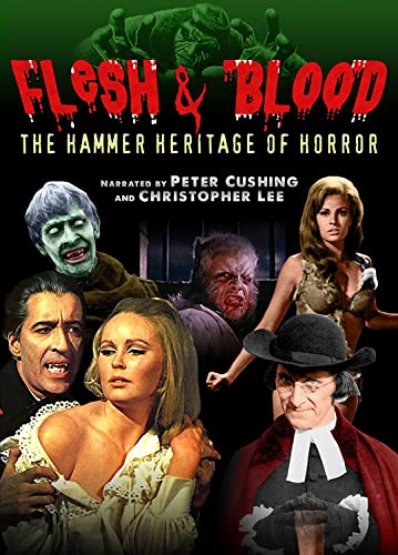 Flesh And Blood: The Hammer Heritage Of Horror