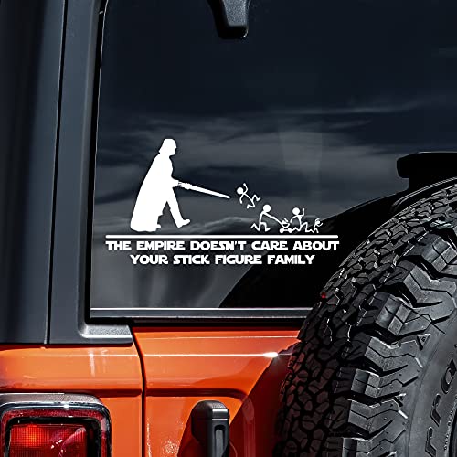 The Empire Doesn't Care About Your Family Decal Vinyl Sticker Auto Car Truck Wall Laptop | White | 8' x 4.25'
