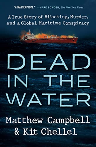 Dead in the Water: A True Story of Hijacking, Murder, and a Global Maritime Conspiracy