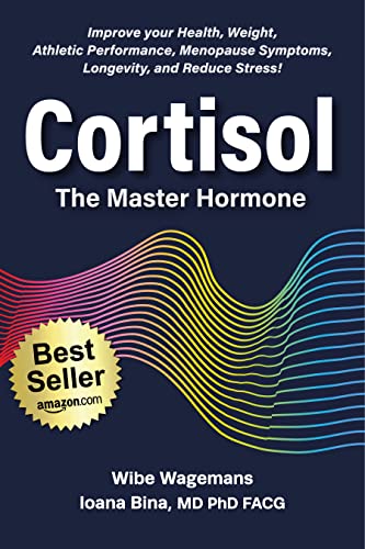 Cortisol: The Master Hormone: Improve Your Health, Weight, Fertility, Menopause, Longevity, and Reduce Stress