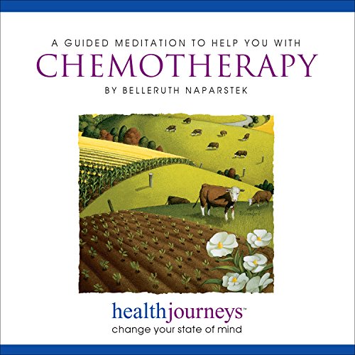 A Guided Meditation to Help with Chemotherapy  - Guided imagery and Affirmations to Reduce Anxiety and the Side Effects of Cancer Treatment