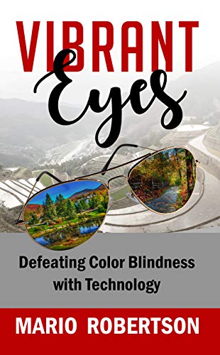Vibrant Eyes: Defeating Colorblindness with Technology
