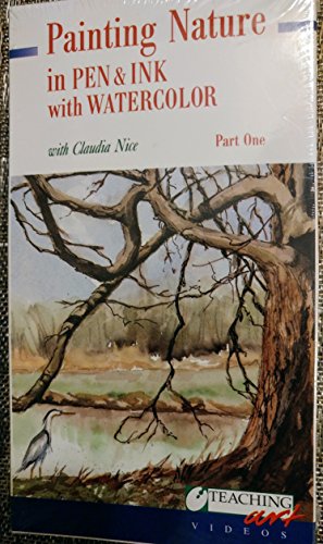 Painting Nature in Pen & Ink with Watercolor: Part 1 [VHS]