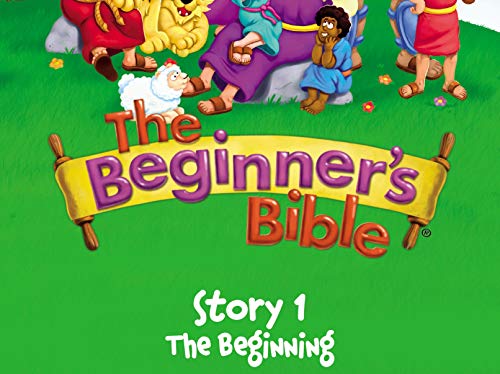 The Beginner's Bible Video Series, Story 1, The Beginning