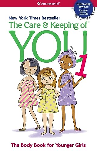 The Care and Keeping of You: The Body Book for Younger Girls, Revised Edition (American Girl Wellbeing)