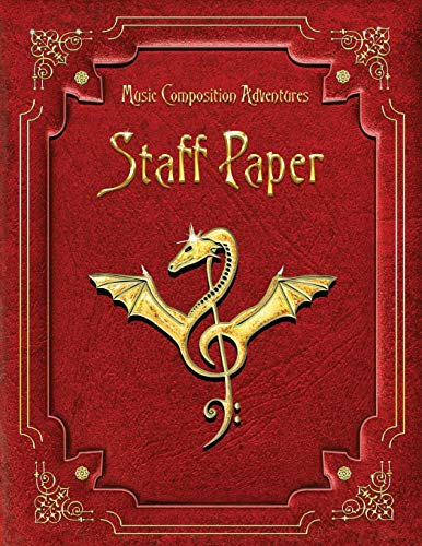 Staff Paper: Blank Music Manuscript Paper, 8.5 x 11, 100 pages plus a Guide to Music Notation. (Music Composition Adventures)