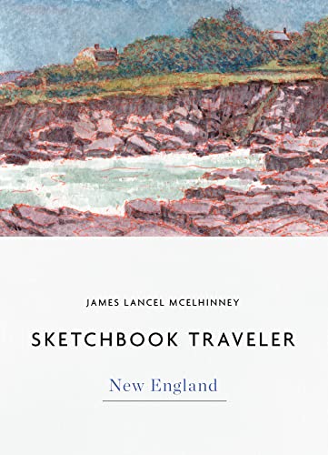 Sketchbook Traveler New England: New England (Sketchbook Traveler, 3)