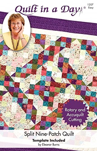 Quilt in a Day Split Nine-Patch Quilt Pattern by Eleanor Burns