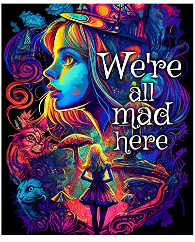 Alice in Wonderland We're All Mad Here Lewis Carroll Quote Poster,11x14 Psychedelic Wall Art Print for Bedroom,Featuring Colorful Abstract Art and the Iconic Cat,Perfect for Mary Jane Enthusiasts