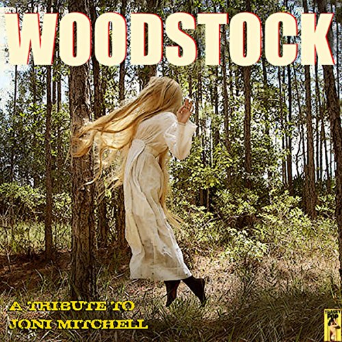 Joni Mitchell - Woodstock