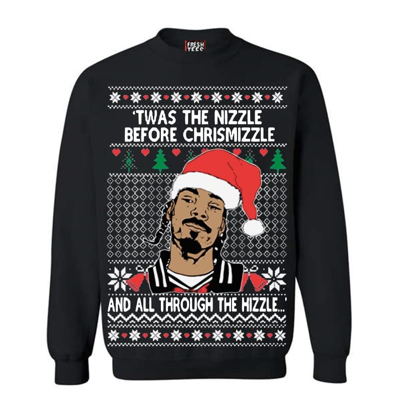 fresh tees HipHop Women/Men TWAS The Nizzle Before Chrismizzle Ugly Funny Christmas Sweater Unisex Crewneck Sweatshirts (Medium, Black)