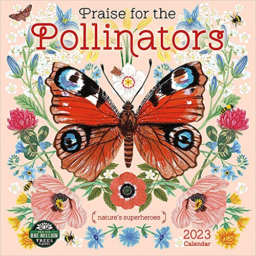 Praise for the Pollinators 2023 Wall Calendar: Nature's Superheroes | 12' x 24' Open | Amber Lotus Publishing