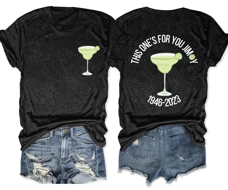 MOUSYA Vintage This One's for You Jimmy 1946-2023 Print Shirt Women Drinking Shirt Cocktail Tee Top Black