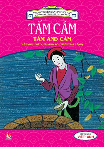 Truyen tranh dan gian Viet Nam - Tam Cam: Vietnamese folktales - The story of Tam and Cam