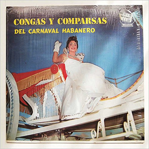 Congas Y Comparsas Del Carnaval Habanero [LP]